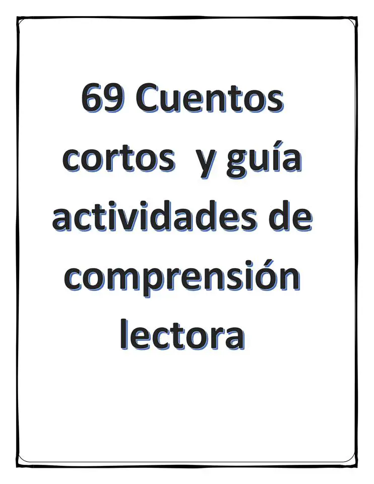 69 Cuentos Cortos Y Guia Actividades De Comprension Lectora