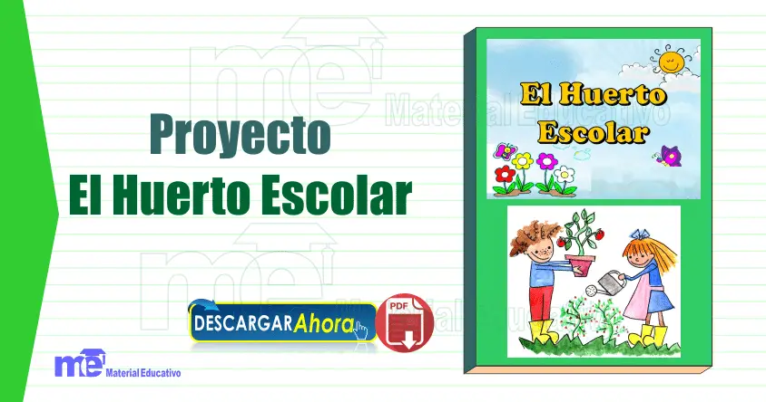 Proyecto El Huerto Escolar