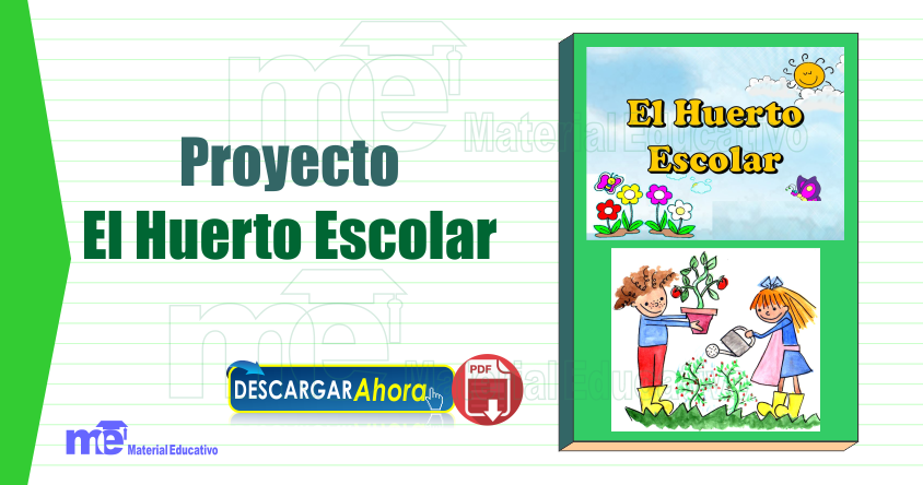 Proyecto El Huerto Escolar I Material Educativo Gratis
