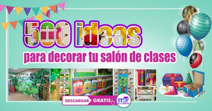 500 ideas para decorar tu salón de clases - Materiales Educativos