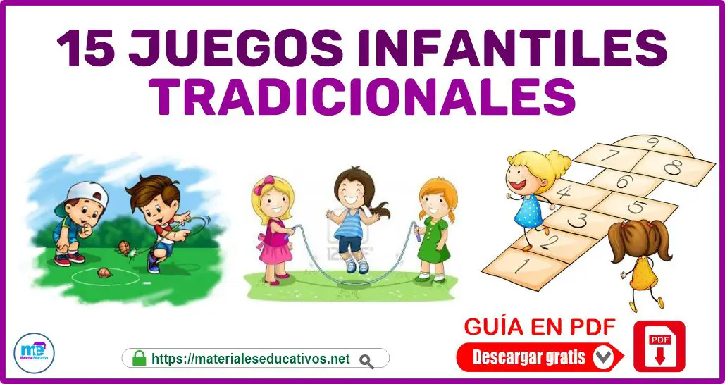 15 JUEGOS INFANTILES TRADICIONALES I Material Educativo