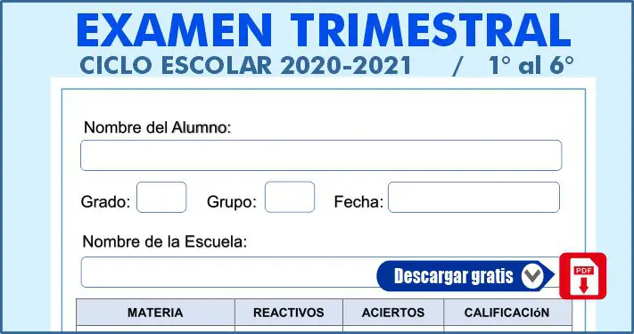 Exámenes Trimestral Ciclo Escolar 2020-2021 del 1° a 6° Primaria
