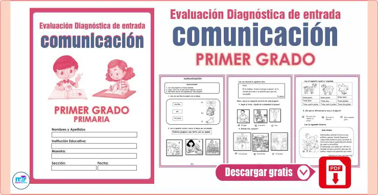 EVALUACIÓN DIAGNÓSTICA DE ENTRADA COMUNICACIÓN PRIMER GRADO