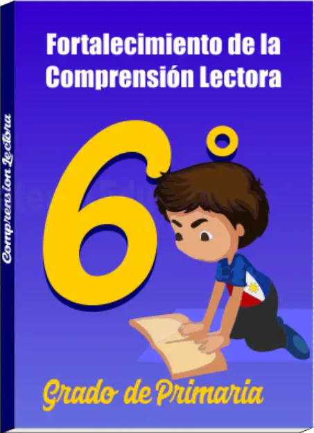 Cuadernillo de Actividades Fortalecimiento de la Comprensión Lectora sexto grado primaria