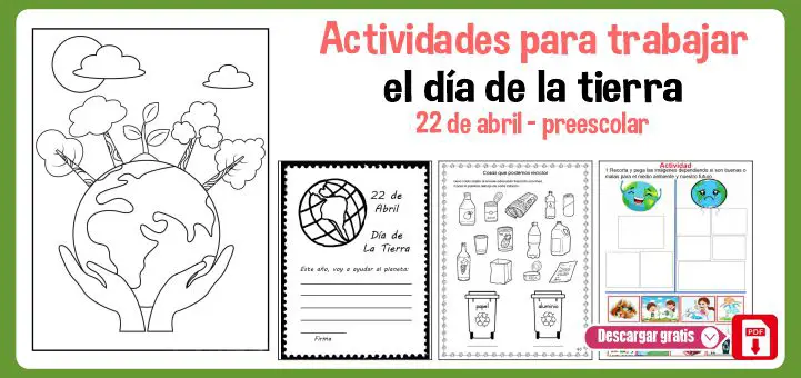 Actividades para trabajar el día de la tierra 22 de abril preescolar